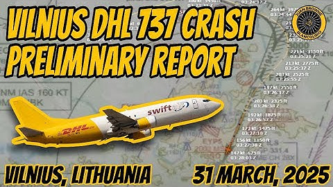 Vilnius DHL 737 Crash Interim Report