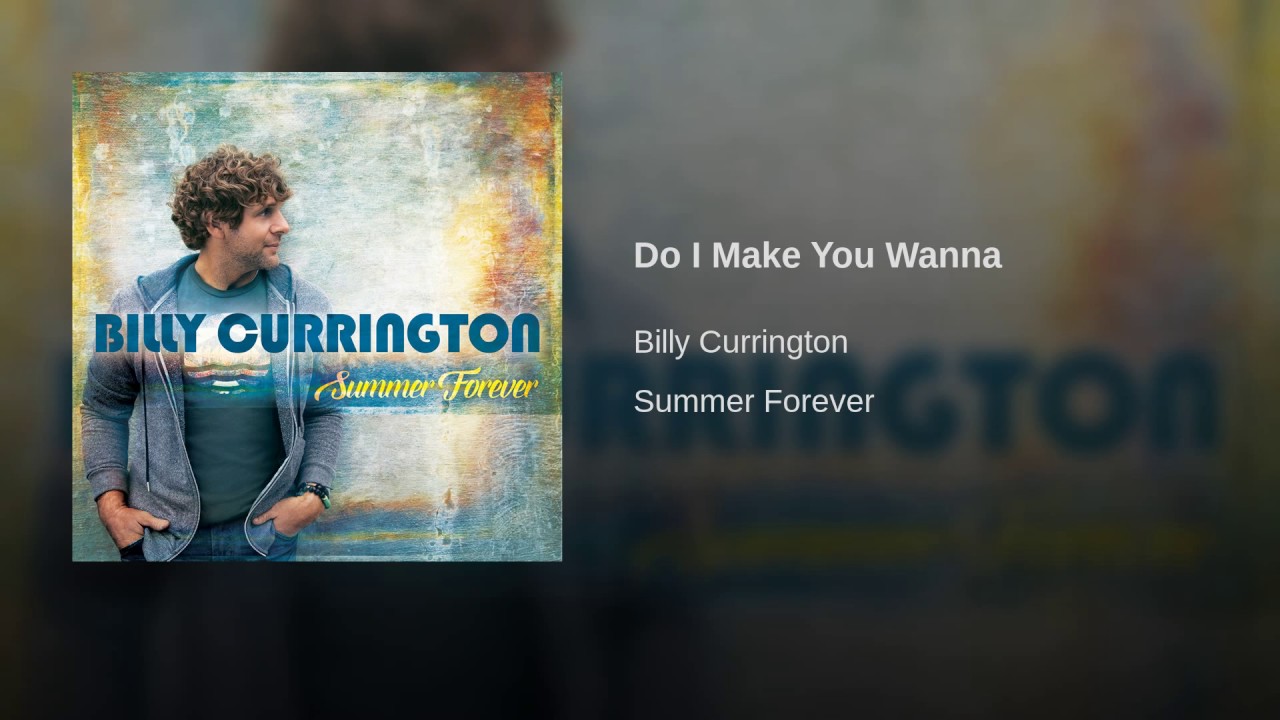 Do I Make You Wanna - YouTube