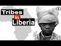 Major ethnic groups in Liberia and their peculiarities