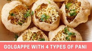 Golgappe | Pani Puri Recipe | Make Golgappa with 4 Type of Pani at home | Golgappa Pani Recipe