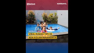 Viral Rumah Tipe 36 Ada Kolam Renangnya, Netizen Auto Penasaran Bagaimana Buatnya Viral Rumah Tipe 36 Ada Kolam Renangnya, Netizen Auto Penasaran Bagaimana Buatnya
