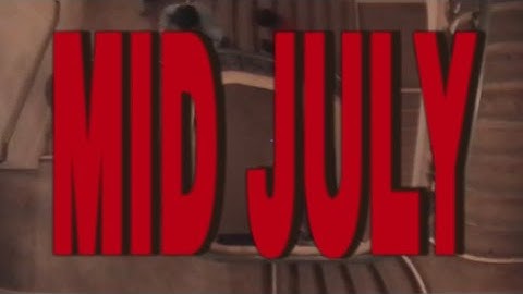 MID JULY (Official Music Video)