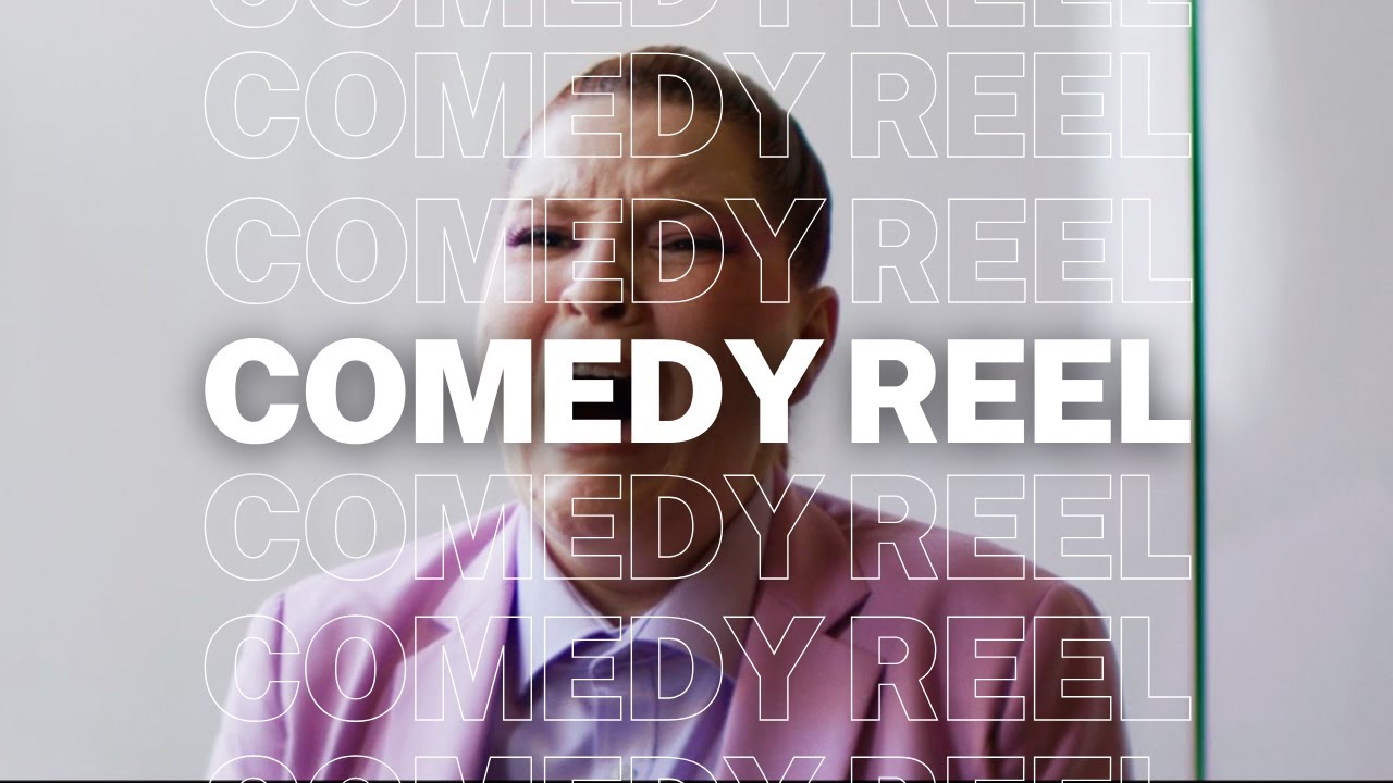 Comedy Reel