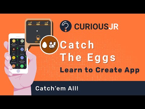 Catch the Eggs | Can you code a game where player need to collect eggs in a basket? | CuriousJr