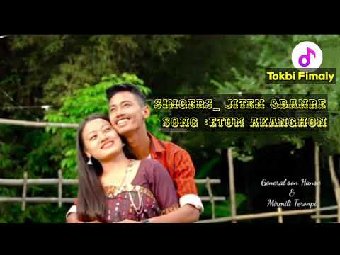 Etum akanghon song   karbi music lyrics