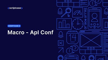 Scriptcase 8 - Macro - Apl Conf