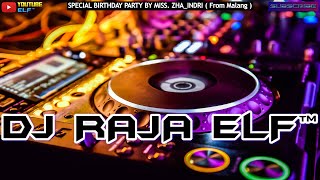 DJ RAJA ELF™ THE BEST FUNKY NOSTALGIA REMIX 2022 BATAM ISLAND (Req By Miss. Zha_Indri)