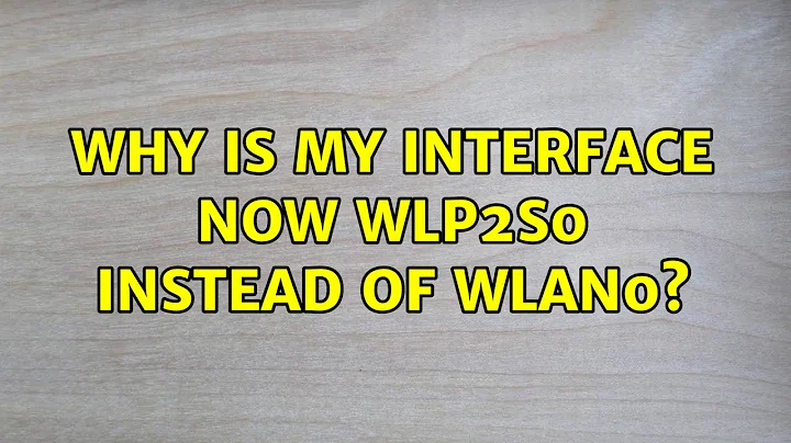 Ubuntu: Why is my interface now wlp2s0 instead of wlan0?