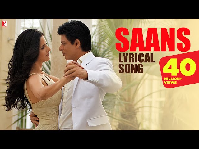 Lyrical | Saans | Song with Lyrics | Jab Tak Hai Jaan | Shah Rukh Khan, Katrina | A R Rahman, Gulzar class=