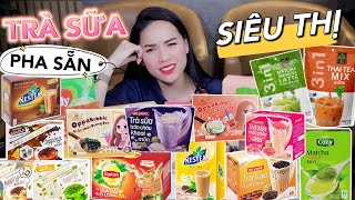 [Review] Top 15 Trà sữa trân châu pha sẵn Siêu Thị cực tiện lợi!!!