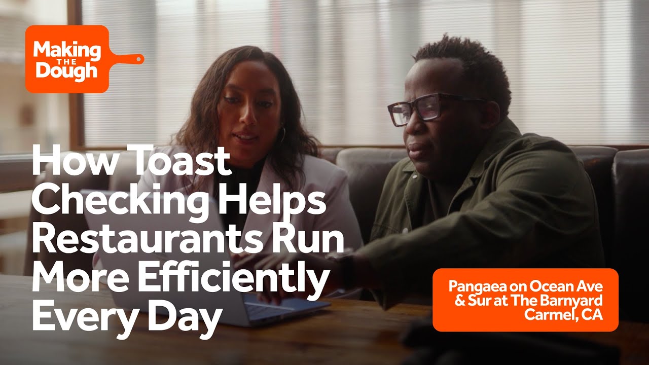 How Toast Checking Helps Restaurants Run More Efficiently Every Day ...