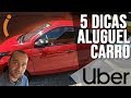 5 DICAS para ALUGAR carro na UBER - COMPENSA?