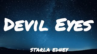 Starla Edney - Devil eyes (Lyrics)