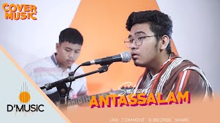ANTASSALAM - ALMA UMMU FT. NISSA SABYAN ( COVER MUSIC ) D'MUSIC PROJECT