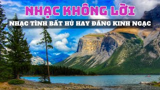 Nhạc Không Lời Những Bản Nhạc Tình Bất Hủ Hay Đáng Kinh Ngạc, Hòa Tấu Guita SlowRock Lòng Thanh Tịnh