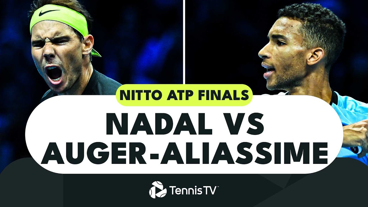 Rafael Nadal Battles Felix Auger-Aliassime Nitto ATP Finals 2022 Highlights