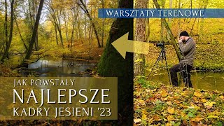 Chyba Mój Najlepszy Plener Jesienny 2023 - Warsztaty Fotografii Krajobrazowej