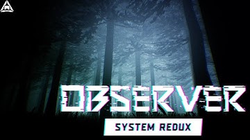 Ambience: Observer: System Redux – Forest