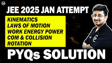 JEE Main 2025 PYQs - Kinematics/NLM/WEP/COM/Rotation | Jan Attempt Solutions | Eduniti | Mohit Sir