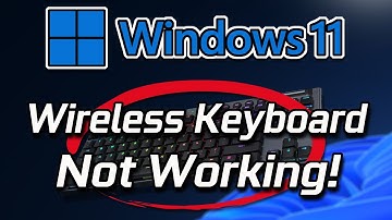 Wireless Keyboard Not Working On Windows 11 - Quick FIX 2025