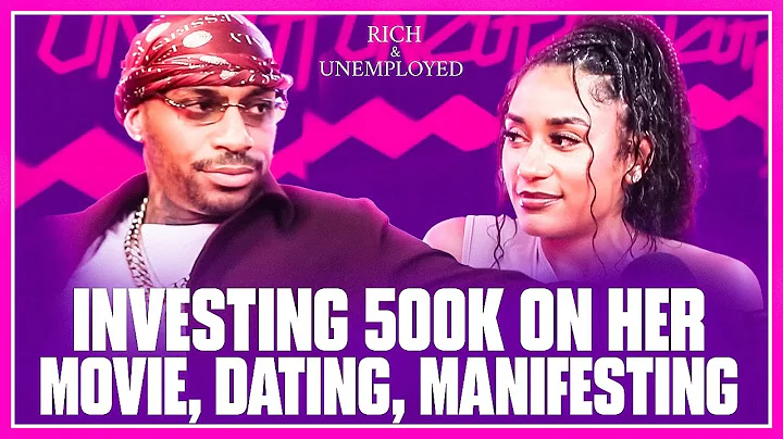 Investing 500k On Her Movie, Dating, Manifesting |...