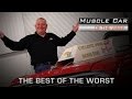 Muscle Car Of The Week Video Episode #187 The Best Of The Worst