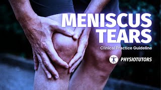 Meniscus Tears | Physiotherapy Guideline by Physiotutors 2,221 views 5 months ago 6 minutes, 14 seconds