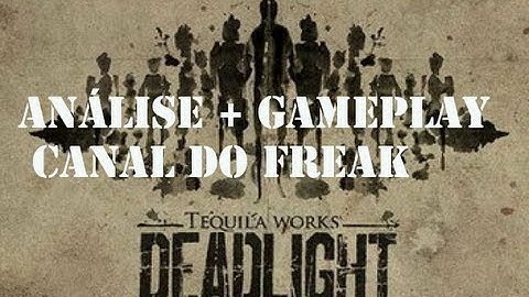 Vídeo Comentado  DEADLIGHT - VALE A PENA ADQUIRIR? - CANAL DO FREAK