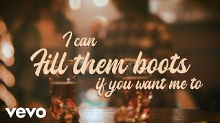 Chris Lane - Fill Them Boots (Lyric Video)