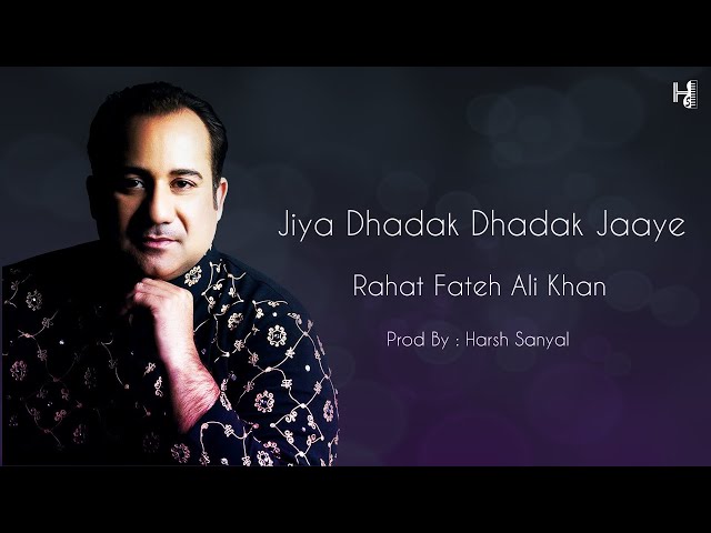 Jiya Dhadak Dhadak Jaye - Instrumental Cover Mix (Rahat Fateh Ali Khan)  | Harsh Sanyal | class=
