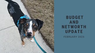 Budget Breakdown & Net Worth Update - February 2023
