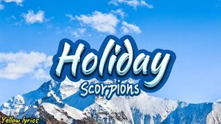 Scorpions - Holiday (Lyrics Video)