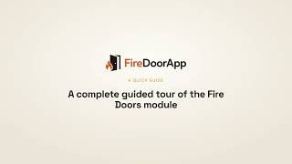 FireDoorApp — The Complete Guided Tour | Fire Door Inspection & Compliance Software screenshot 5