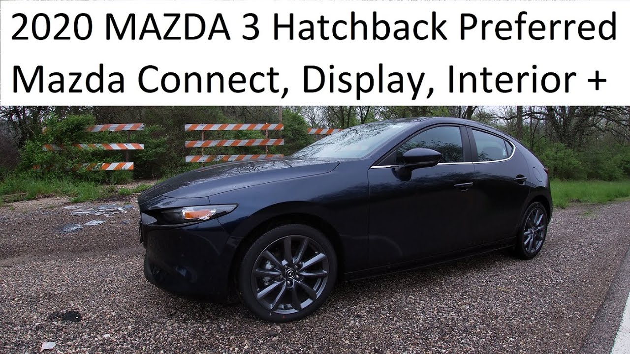 2020 Mazda 3 Hatchback Preferred "Inside at the Dealer" - YouTube