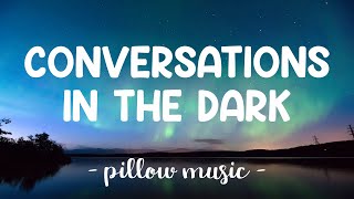 Conversations In The Dark - John Legend (Lyrics) 🎵