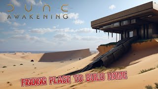 Dune Awakening - Season 2 #ep2  - Finding Place To Build Home