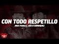Joss Favela, Luis R Conriquez - Con Todo Respetillo (Letra/Lyrics)