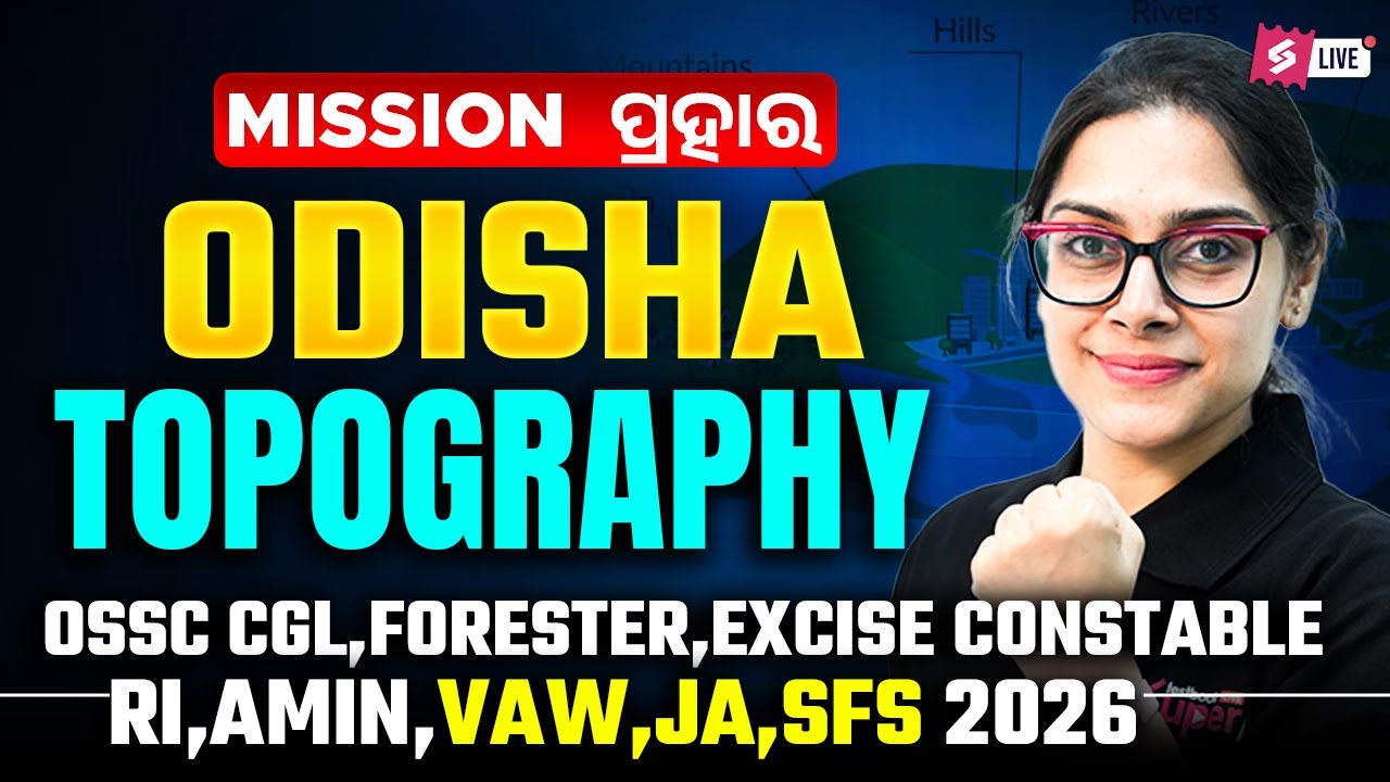 Odisha GK 2026 | Topography For OSSC CGL, RI ARI AMIN 2026 By Sai Maam
