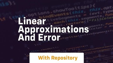 linear approximations and error
