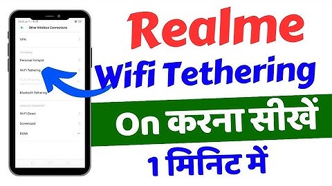 How to Turn On Realme Phone WiFi Tethering