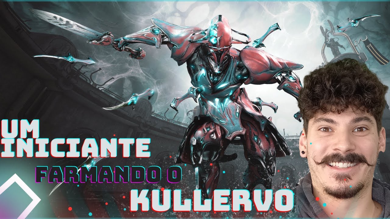 UM INICIANTE NO WARFRAME EM BUSCA DO NOVO WARFRAME KULLERVO - O