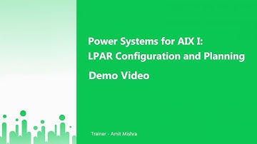 Learn Power Systems for AIX I LPAR Configuration and Planning online | Koenig Solutions