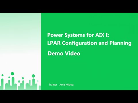 Learn Power Systems for AIX I LPAR Configuration and Planning online | Koenig Solutions