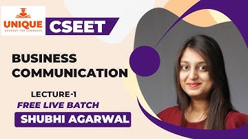 CSEET | FREE LIVE BATCH | NOV 2020 | UNIQUE ACADEMY| Lec 1 BUSINESS COMMUNICATION