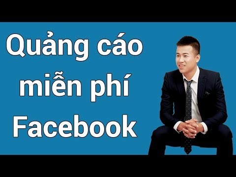 5 cách quảng cáo miễn phí trên Facebook - Hướng dẫn quảng cáo Facebook miễn phí