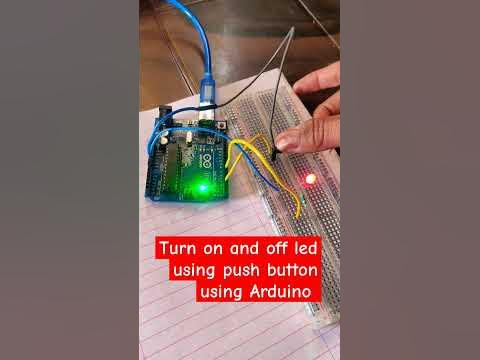 TURN ON AND OFF LED USING PUSH BUTTON WITH ARDUINO #trending #viral # ...
