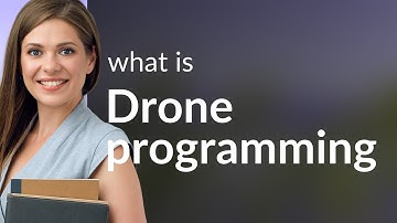Understanding Drone Programming: A Guide for English Learners