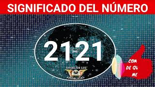 NUMEROLOGÍA🤍Significado del número 2121❓ Numero 2121 en lo espiritual🙏numero 2121 NUMERO