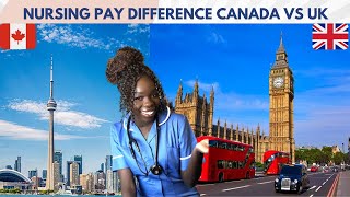 How much do nurses in Canada get PAID vs nurses in the UK || Nurse Nyamouch ||
