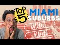 Best miami suburbs to live